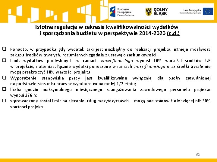 Istotne regulacje w zakresie kwalifikowalności wydatków i sporządzania budżetu w perspektywie 2014 -2020 (c.