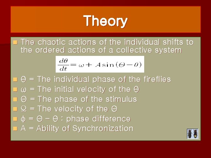 Theory n The chaotic actions of the individual shifts to the ordered actions of