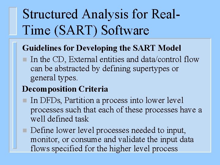 Structured Analysis for Real. Time (SART) Software Guidelines for Developing the SART Model n