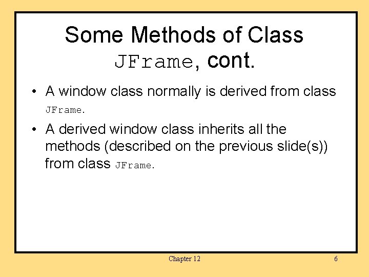 Window Interfaces Using Swing Chapter 12 1 GUIs