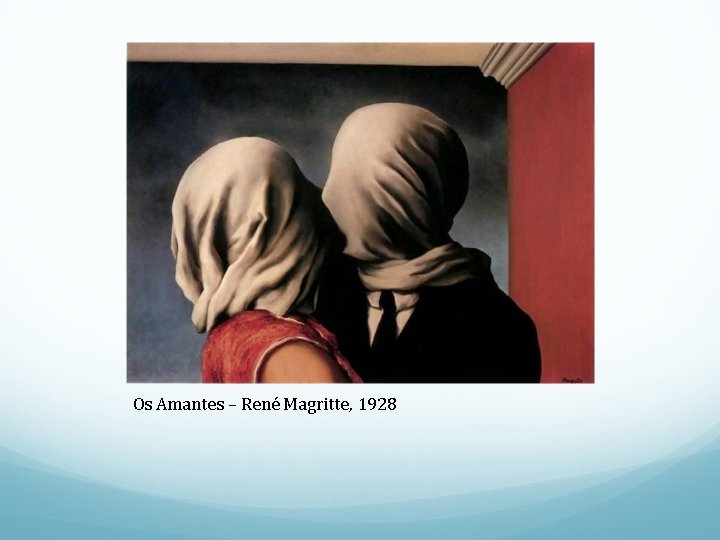 Os Amantes – René Magritte, 1928 