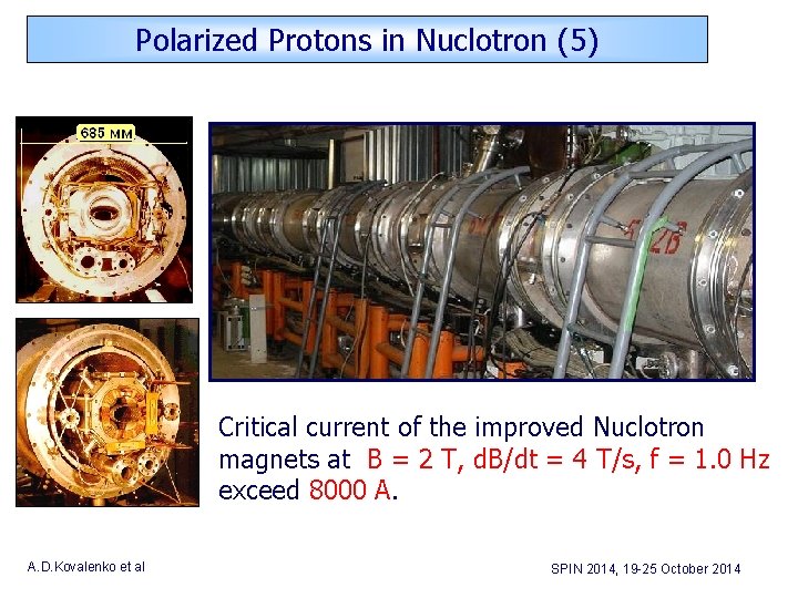 Polarized Protons in Nuclotron (5) Critical current of the improved Nuclotron magnets at B