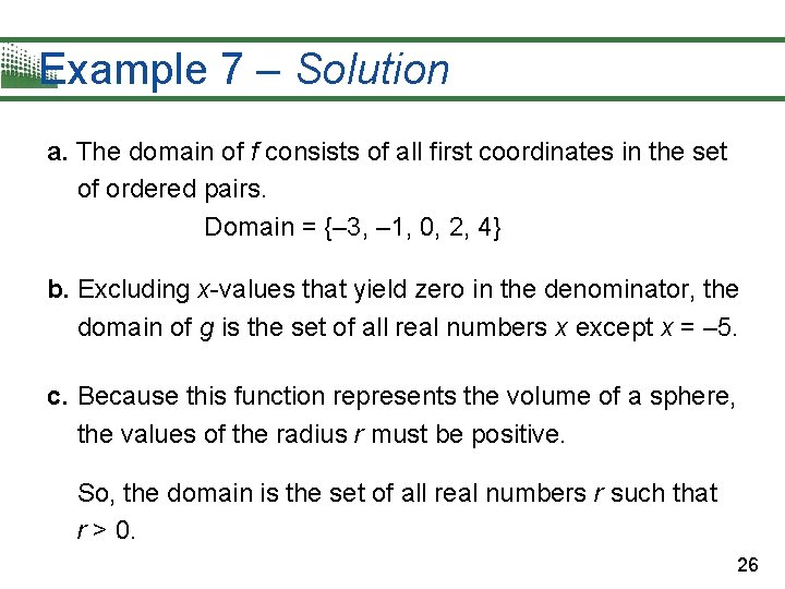 Example 7 – Solution a. The domain of f consists of all first coordinates