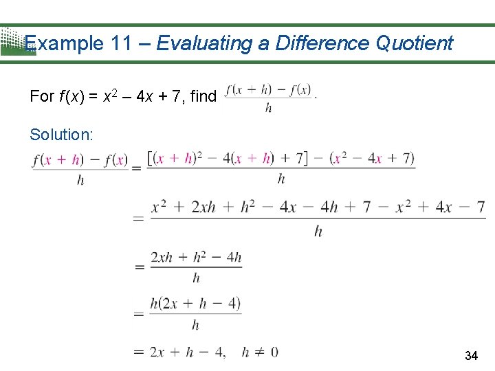 Example 11 – Evaluating a Difference Quotient For f (x) = x 2 –