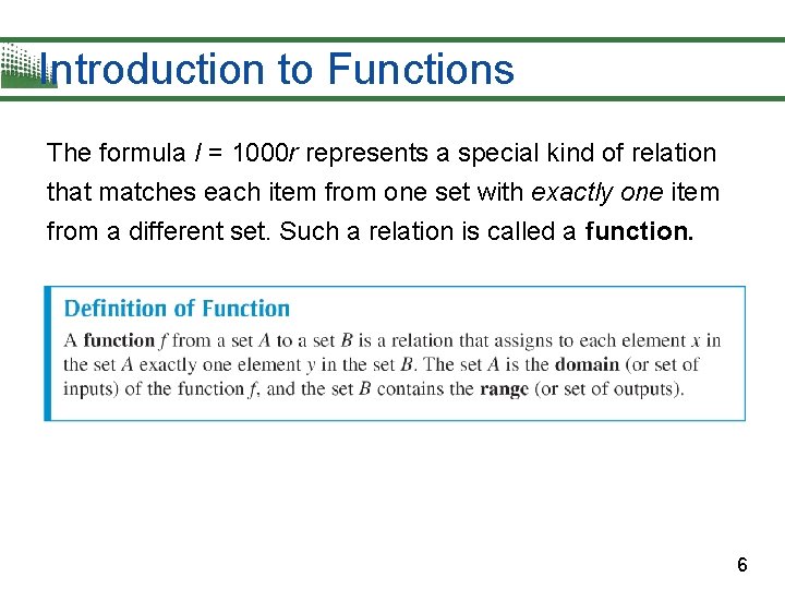 Introduction to Functions The formula I = 1000 r represents a special kind of