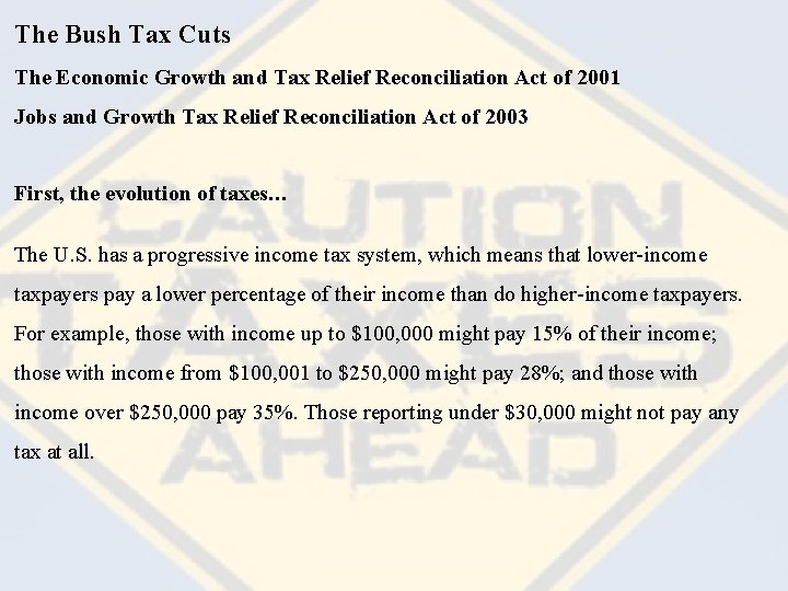 The Bush Tax Cuts The Economic Growth and Tax Relief Reconciliation Act of 2001