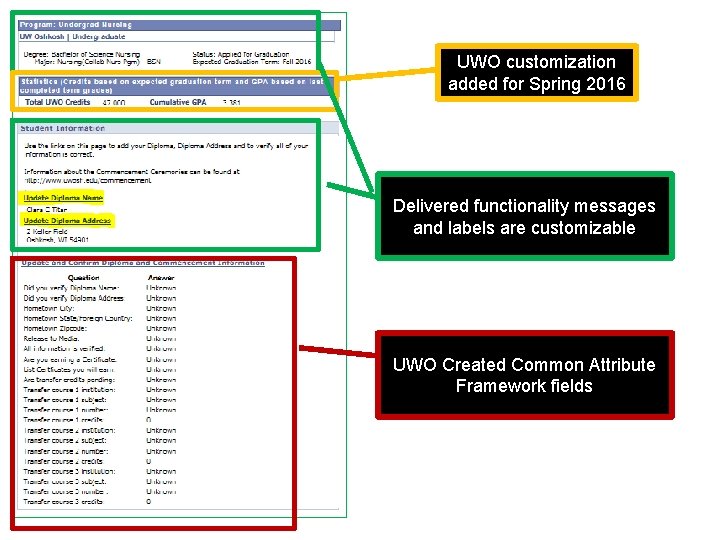 UWO customization added for Spring 2016 Delivered functionality messages and labels are customizable UWO UWO customization added for Spring 2016 Delivered functionality messages and labels are customizable UWO