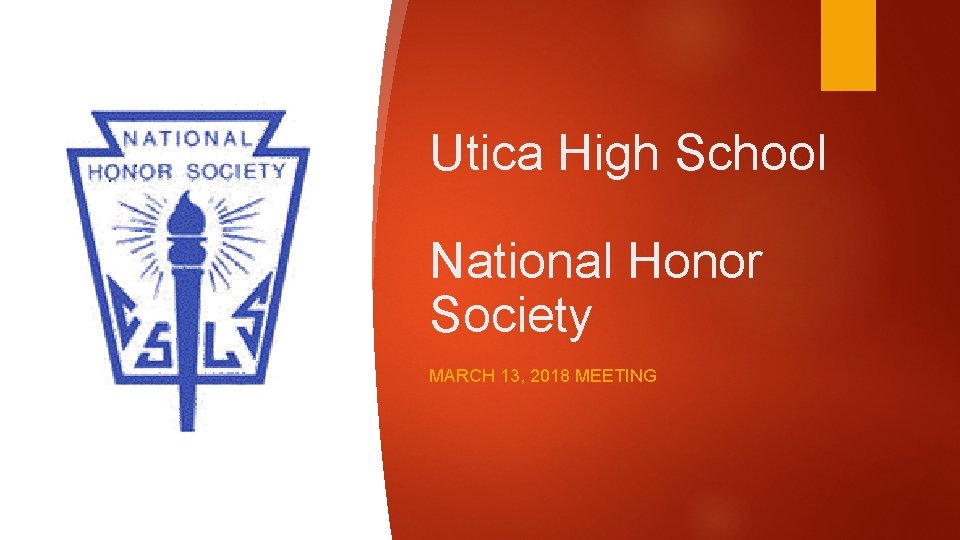Utica High School National Honor Society MARCH 13, 2018 MEETING 