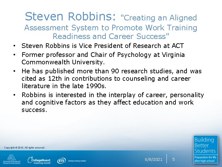 Steven Robbins: "Creating an Aligned Assessment System to Promote Work Training Readiness and Career