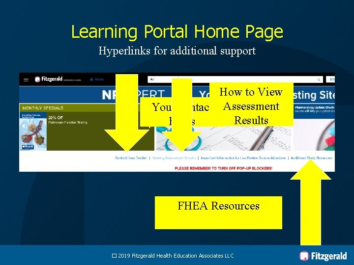 Learning Portal Home Page Hyperlinks for additional support How to View Your contact Assessment