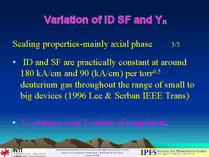 Variation of ID SF and Yn Scaling properties-mainly axial phase 3/3 • ID and