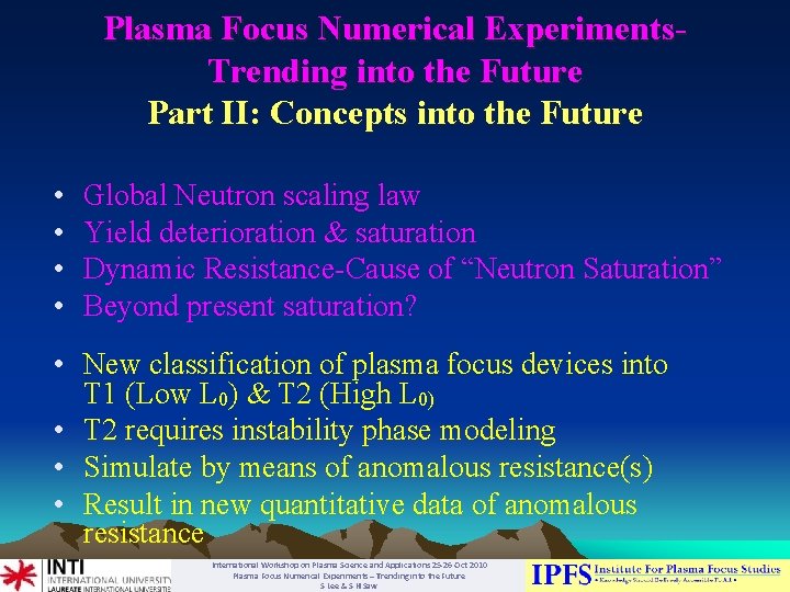 Plasma Focus Numerical Experiments. Trending into the Future Part II: Concepts into the Future