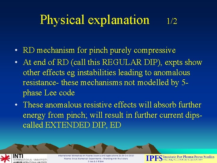 Physical explanation 1/2 • RD mechanism for pinch purely compressive • At end of