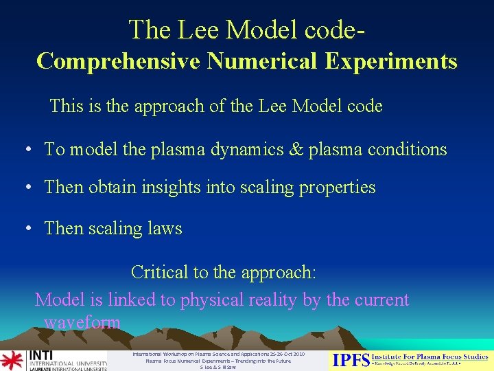 The Lee Model code. Comprehensive Numerical Experiments This is the approach of the Lee