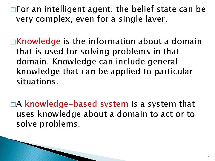 Agent Architectures and Hierarchical Control Chapter 2 Artificial