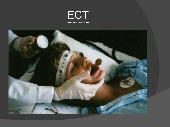 ECT electro compulsive therapy 