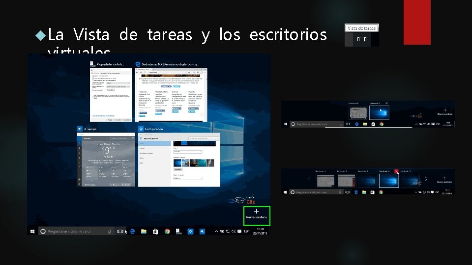 La Vista de tareas y los escritorios virtuales La Vista de tareas y los escritorios virtuales