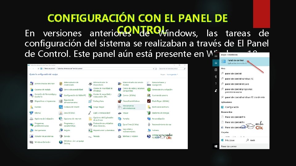 CONFIGURACIÓN CON EL PANEL DE CONTROL En versiones anteriores de Windows, las tareas de CONFIGURACIÓN CON EL PANEL DE CONTROL En versiones anteriores de Windows, las tareas de