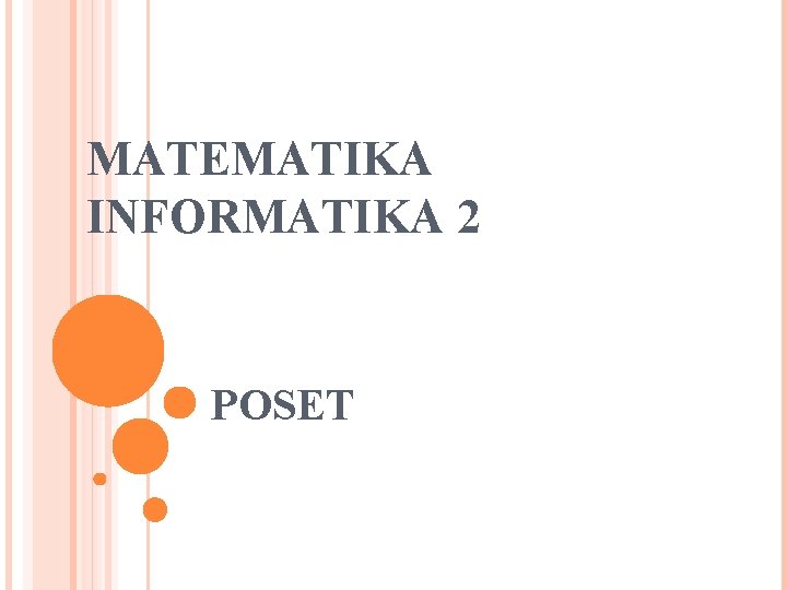 MATEMATIKA INFORMATIKA 2 POSET 