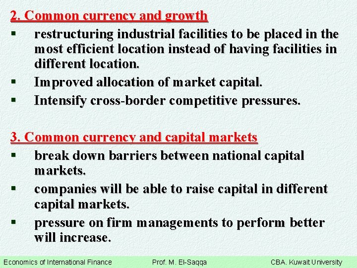 2. Common currency and growth § restructuring industrial facilities to be placed in the