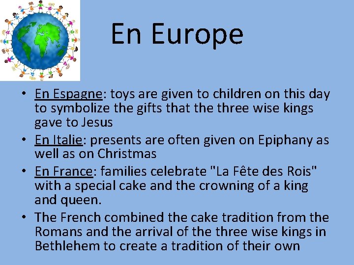En Europe • En Espagne: toys are given to children on this day to