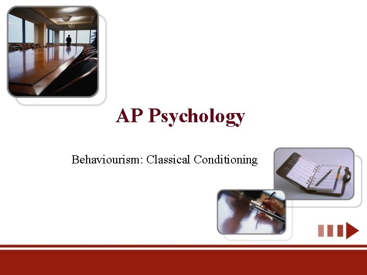 AP Psychology Behaviourism: Classical Conditioning 