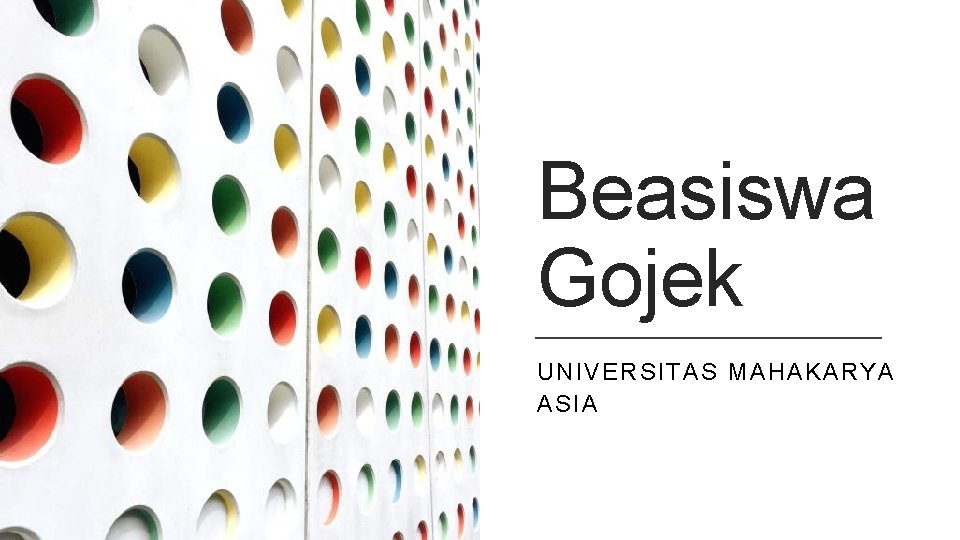 Beasiswa Gojek UNIVERSITAS MAHAKARYA ASIA 