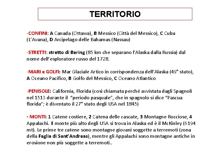 TERRITORIO -CONFINI: A Canada (Ottawa), B Messico (Città del Messico), C Cuba (L’Avana), D