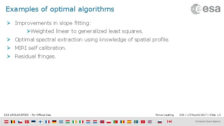 Examples of optimal algorithms Ø Improvements in slope fitting: ØWeighted linear to generalized least