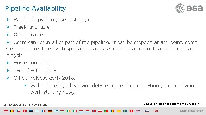 Pipeline Availability Ø Written in python (uses astropy). Ø Freely available. Ø Configurable Ø