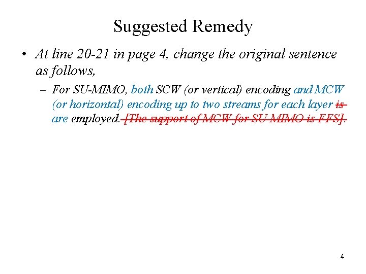 Suggested Remedy • At line 20 -21 in page 4, change the original sentence