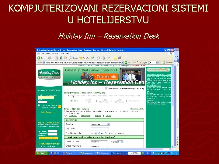 KOMPJUTERIZOVANI REZERVACIONI SISTEMI U HOTELIJERSTVU Holiday Inn – Reservation Desk 