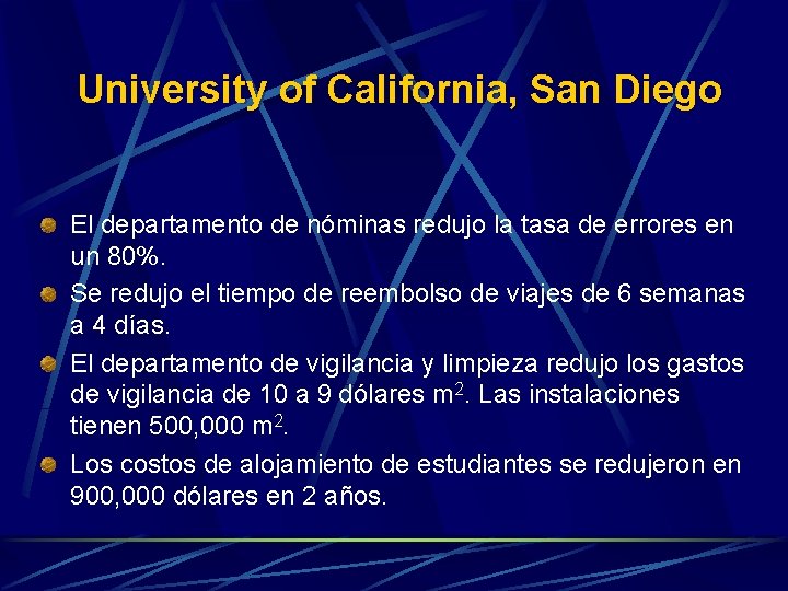 University of California, San Diego El departamento de nóminas redujo la tasa de errores