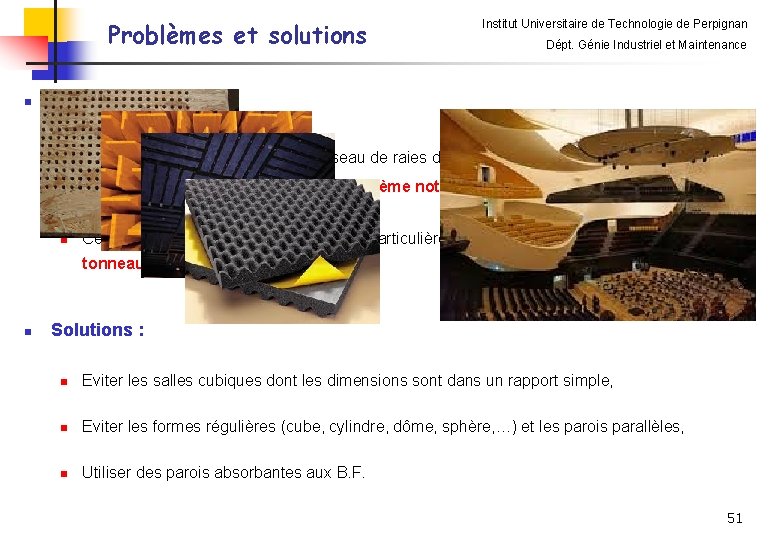 Problèmes et solutions n Institut Universitaire de Technologie de Perpignan Dépt. Génie Industriel et