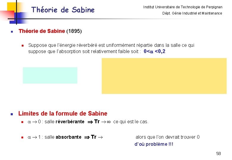 Théorie de Sabine n Dépt. Génie Industriel et Maintenance Théorie de Sabine (1895) n