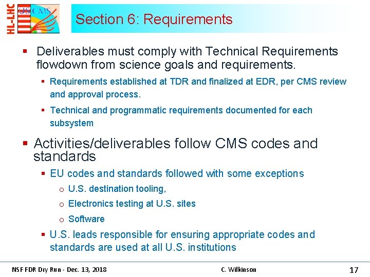 Section 6: Requirements § Deliverables must comply with Technical Requirements flowdown from science goals