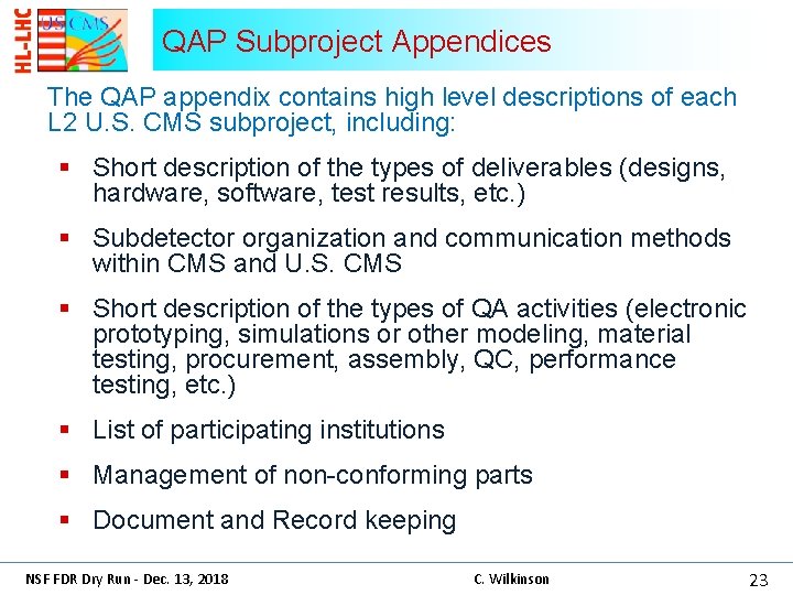 QAP Subproject Appendices The QAP appendix contains high level descriptions of each L 2