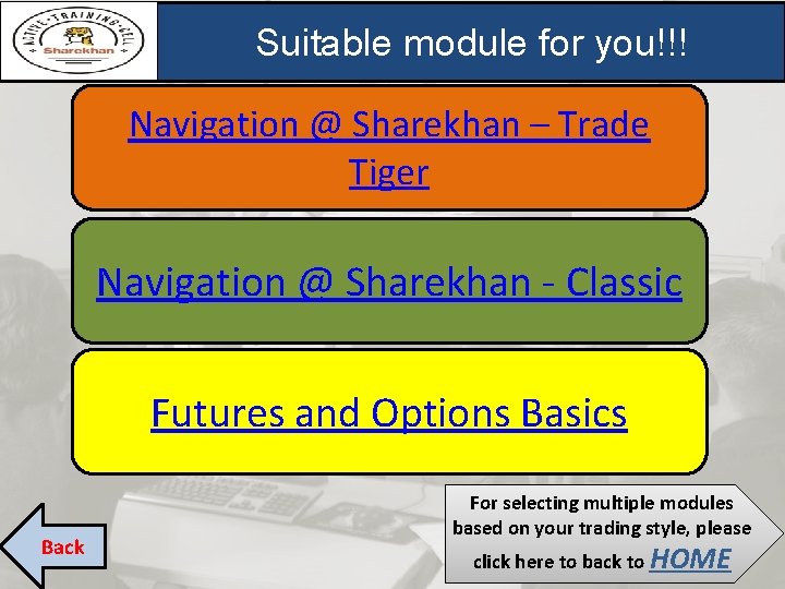 Suitable module for you!!! Navigation @ Sharekhan – Trade Tiger Navigation @ Sharekhan - Suitable module for you!!! Navigation @ Sharekhan – Trade Tiger Navigation @ Sharekhan -