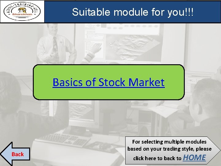 Suitable module for you!!! Basics of Stock Market Back For selecting multiple modules based Suitable module for you!!! Basics of Stock Market Back For selecting multiple modules based