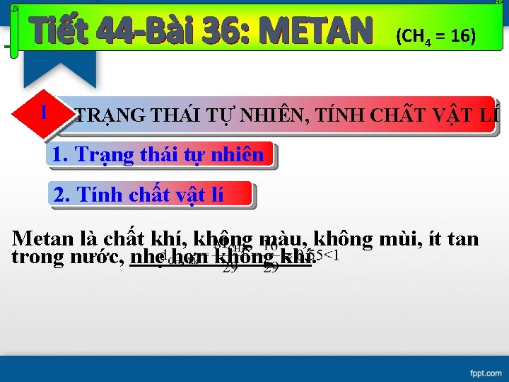 (CH 4 = 16) I TRA NG THA I TƯ NHIÊN, TI NH CH (CH 4 = 16) I TRA NG THA I TƯ NHIÊN, TI NH CH