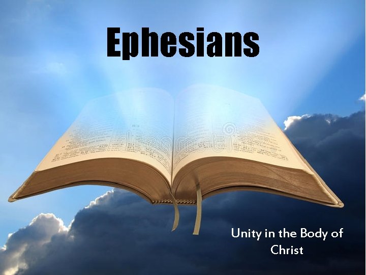 Ephesians Unity in the Body of Christ 