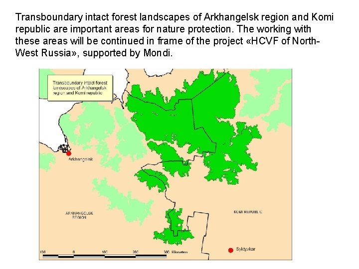 Transboundary intact forest landscapes of Arkhangelsk region and Komi republic are important areas for