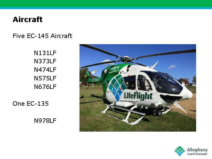 Aircraft Five EC-145 Aircraft N 131 LF N 373 LF N 474 LF N
