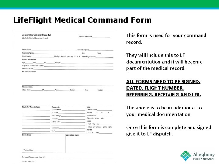 Life. Flight Medical Command Form This form is used for your command record. They