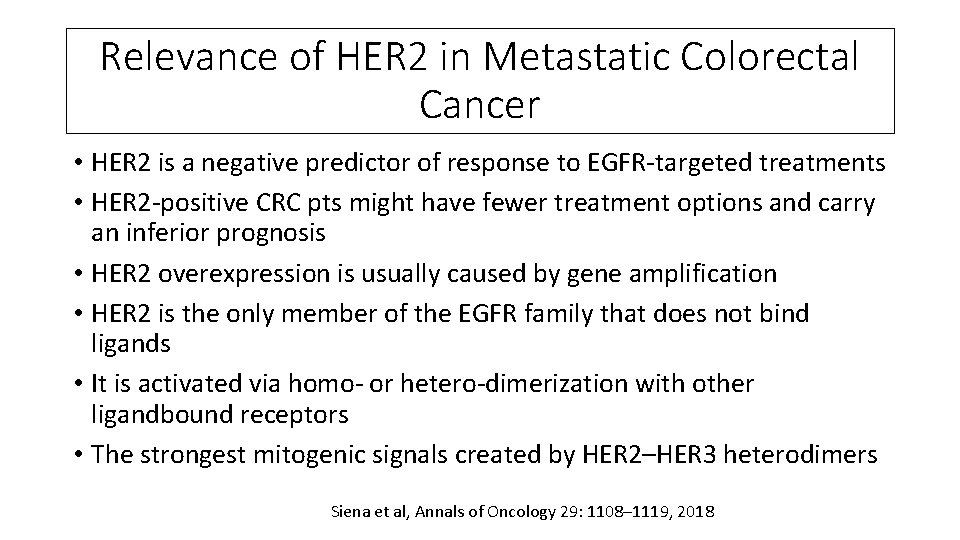 Relevance of HER 2 in Metastatic Colorectal Cancer • HER 2 is a negative