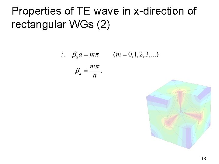 Properties of TE wave in x-direction of rectangular WGs (2) 18 