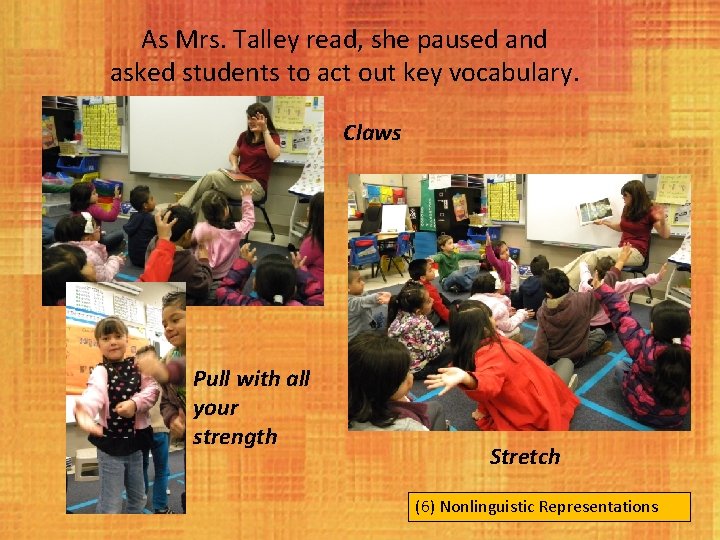 As Mrs. Talley read, she paused and asked students to act out key vocabulary.