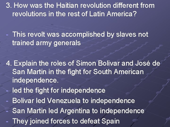 3. How was the Haitian revolution different from revolutions in the rest of Latin