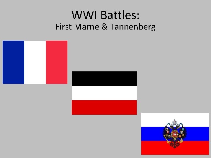 WWI Battles: First Marne & Tannenberg 