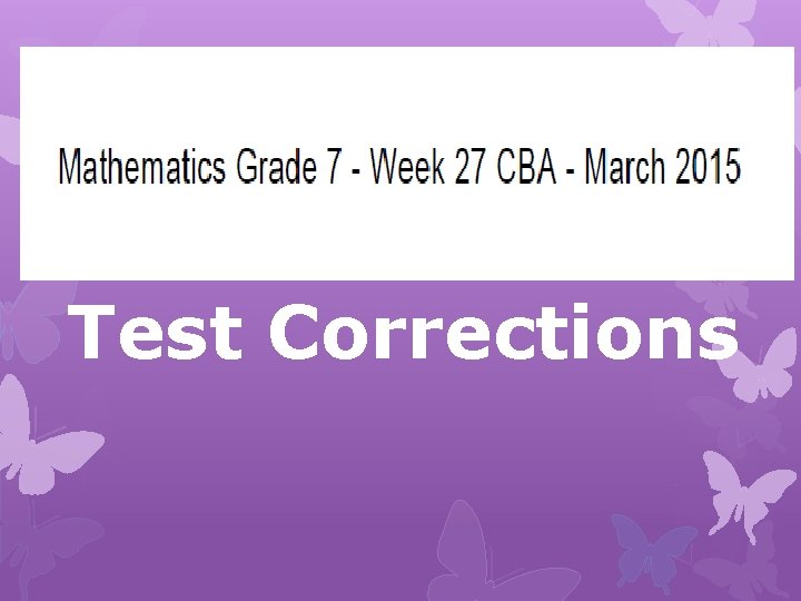 Test Corrections 